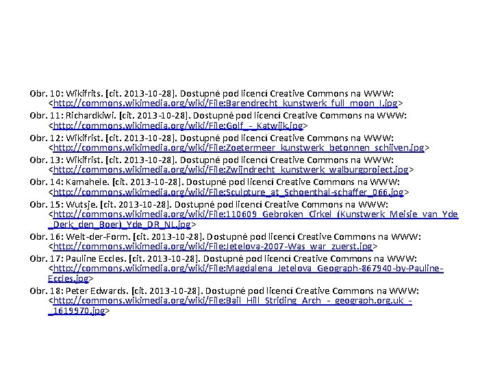 Obr. 10: Wikifrits. [cit. 2013 -10 -28]. Dostupné pod licencí Creative Commons na WWW:
