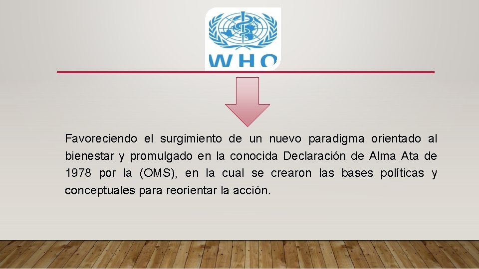Favoreciendo el surgimiento de un nuevo paradigma orientado al bienestar y promulgado en la