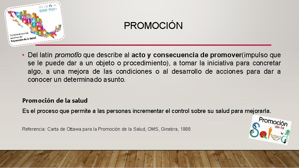 PROMOCIÓN • Del latín promotĭo que describe al acto y consecuencia de promover(impulso que