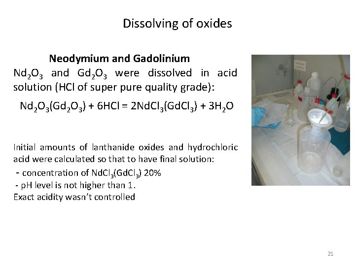 Dissolving of oxides Neodymium and Gadolinium Nd 2 O 3 and Gd 2 O