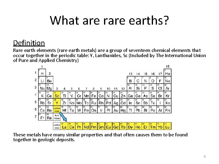What are rare earths? Definition Rare earth elements (rare earth metals) are a group