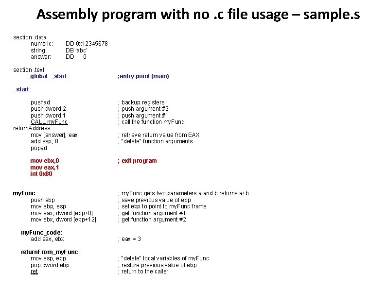 Assembly program with no. c file usage – sample. s section. data numeric: DD