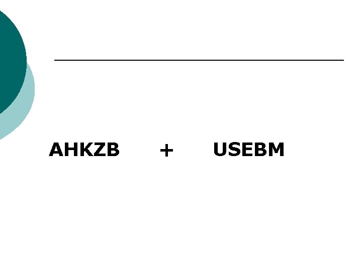 AHKZB + USEBM 