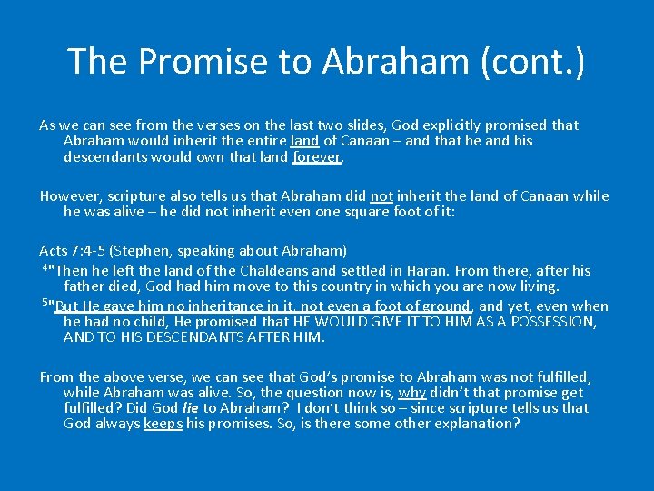 The Promise to Abraham (cont. ) As we can see from the verses on