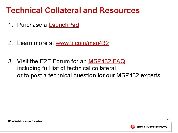 Technical Collateral and Resources 1. Purchase a Launch. Pad 2. Learn more at www.