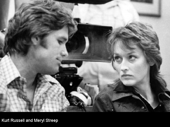 Kurt Russell and Meryl Streep 