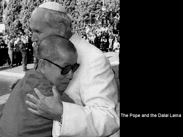 The Pope and the Dalai Lama 