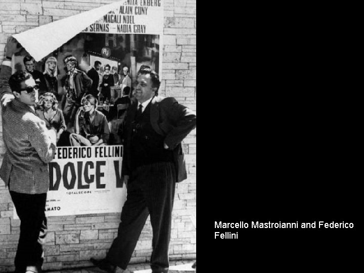Marcello Mastroianni and Federico Fellini 