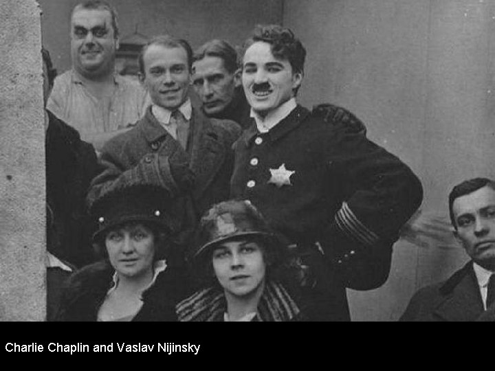 Charlie Chaplin and Vaslav Nijinsky 