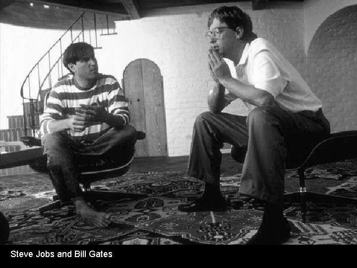 Steve Jobs and Bill Gates 