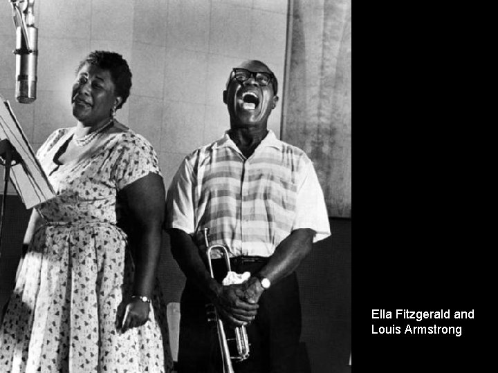 Ella Fitzgerald and Louis Armstrong 