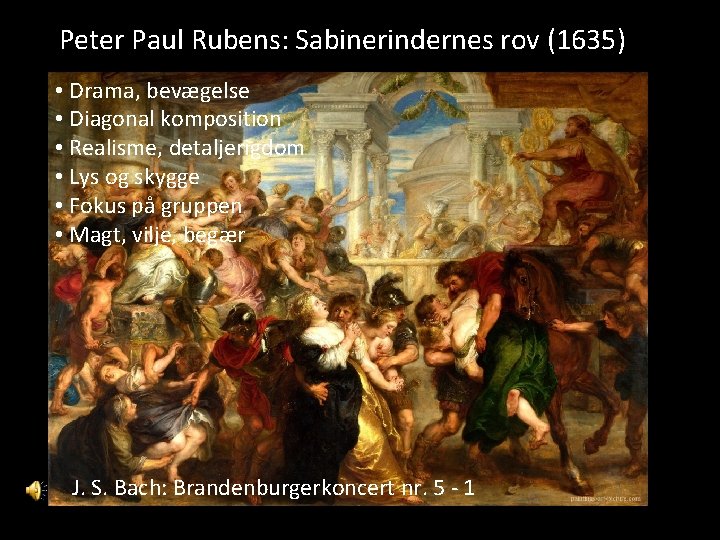 Peter Paul Rubens: Sabinerindernes rov (1635) • Drama, bevægelse • Diagonal komposition • Realisme,