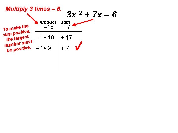 Multiply 3 times – 6. e the To mak ve, siti o p m