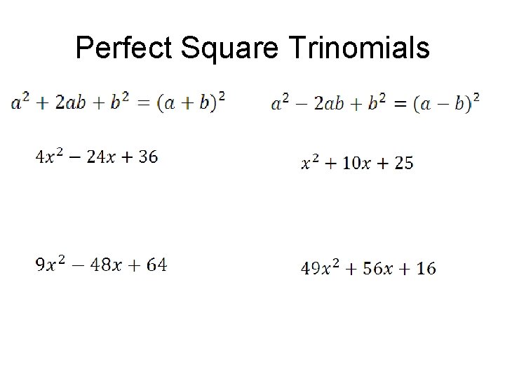 Perfect Square Trinomials 