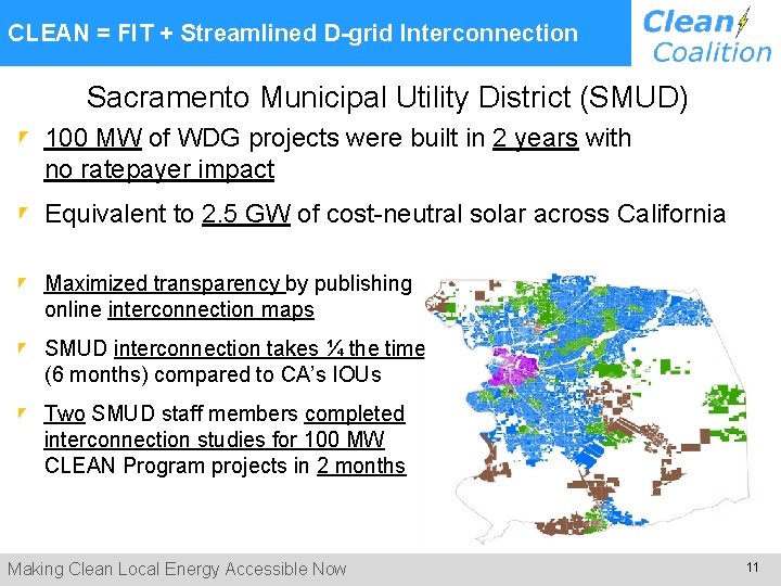 CLEAN = FIT + Streamlined D-grid Interconnection Sacramento Municipal Utility District (SMUD) 100 MW