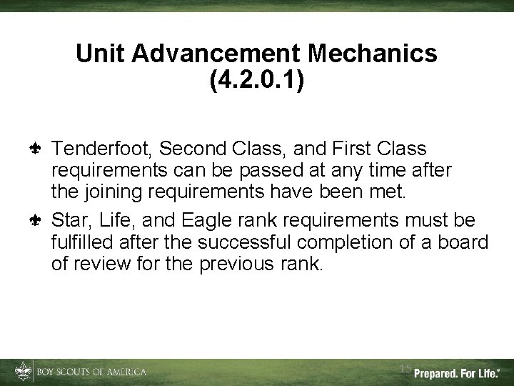 Unit Advancement Mechanics (4. 2. 0. 1) Tenderfoot, Second Class, and First Class requirements