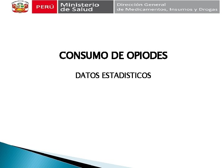 CONSUMO DE OPIODES DATOS ESTADISTICOS 