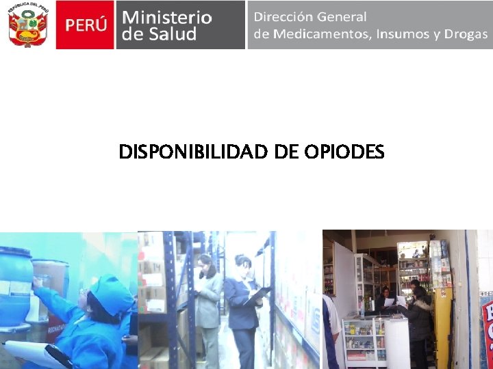 DISPONIBILIDAD DE OPIODES 