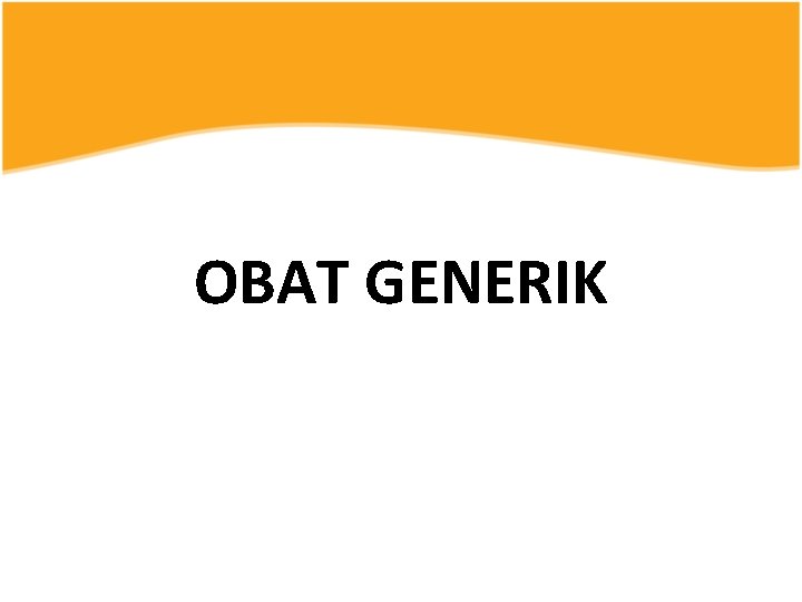 OBAT GENERIK 