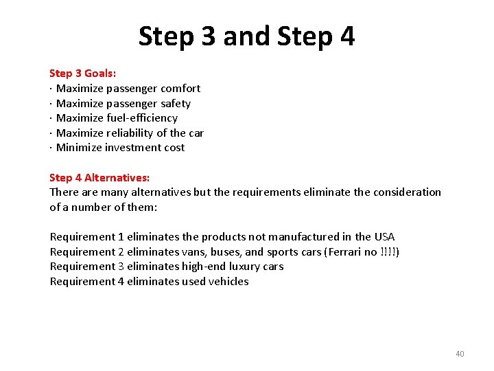 Step 3 and Step 4 Step 3 Goals: · Maximize passenger comfort · Maximize