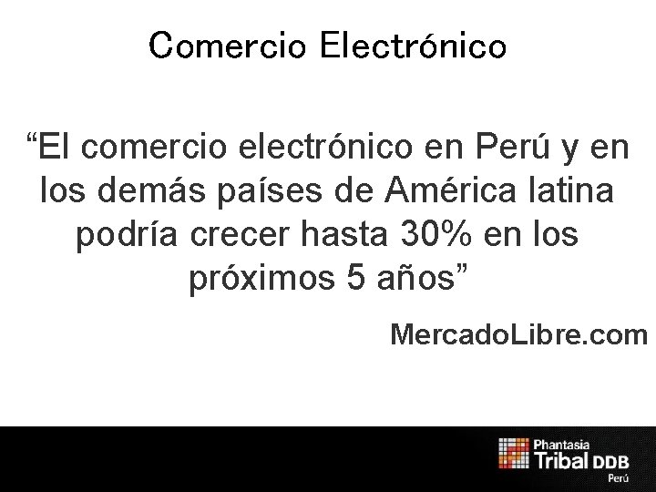 Comercio Electrónico “El comercio electrónico en Perú y en los demás países de América