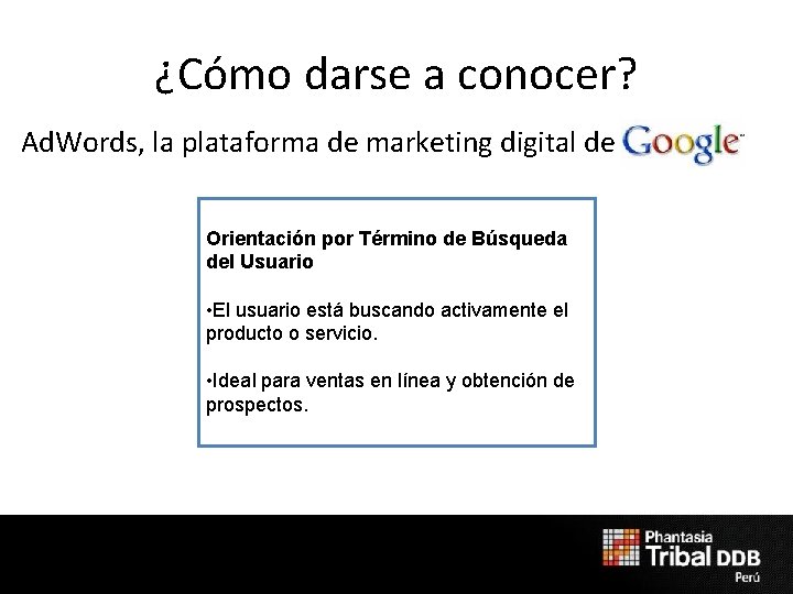 ¿Cómo darse a conocer? Ad. Words, la plataforma de marketing digital de Orientación por