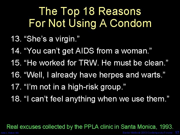 The Top 18 Reasons For Not Using A Condom 13. “She’s a virgin. ”