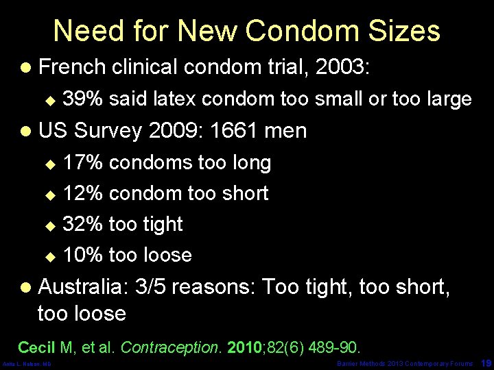 Need for New Condom Sizes l French u clinical condom trial, 2003: 39% said