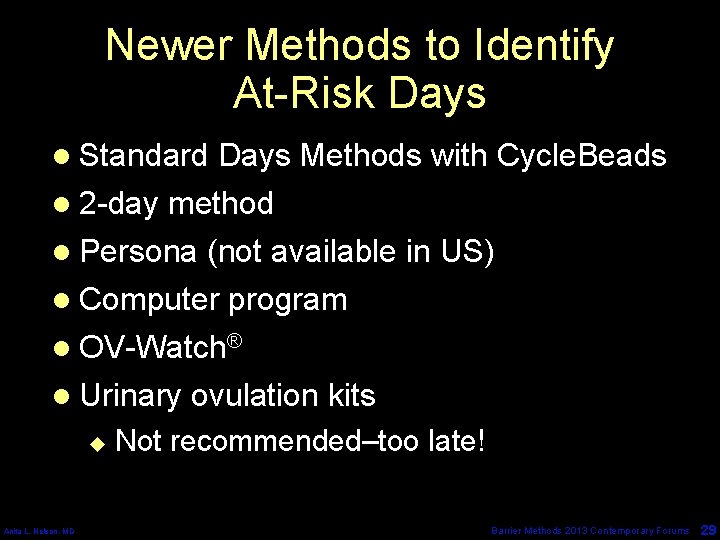 Newer Methods to Identify At-Risk Days l Standard Days Methods with Cycle. Beads l