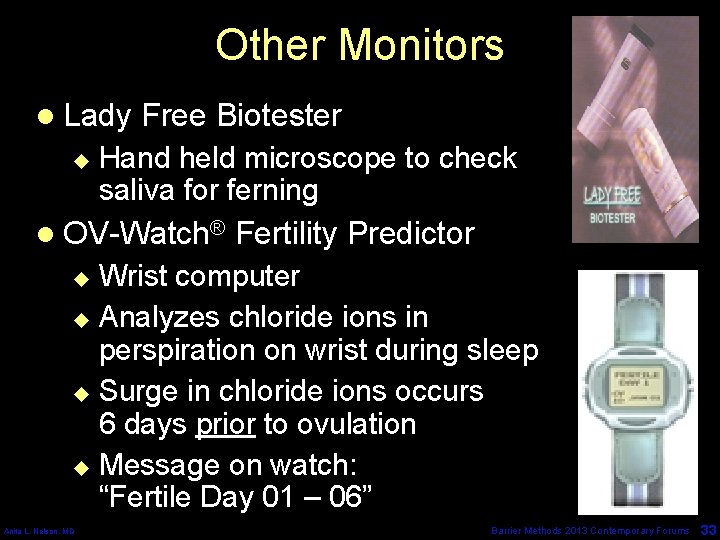 Other Monitors l Lady u Free Biotester Hand held microscope to check saliva for