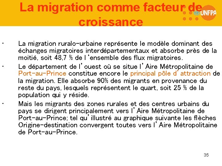 La migration comme facteur de croissance • • • La migration ruralo-urbaine représente le