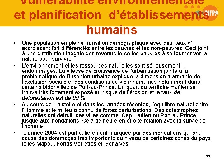 Vulnérabilité environnementale et planification d’établissements humains • • Une population en pleine transition démographique