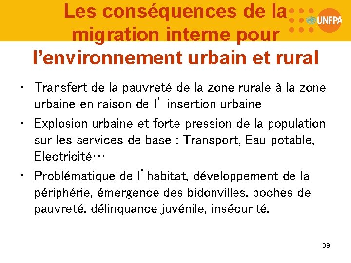 Les conséquences de la migration interne pour l’environnement urbain et rural • Transfert de