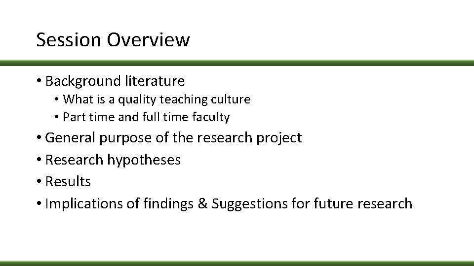 Session Overview • Background literature • What is a quality teaching culture • Part