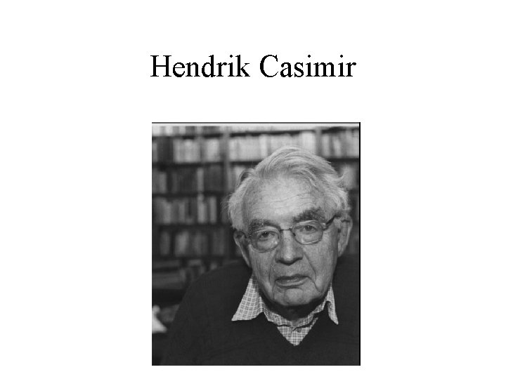 Hendrik Casimir 