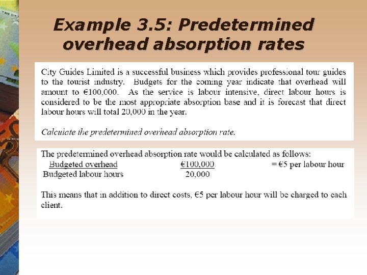 Example 3. 5: Predetermined overhead absorption rates 