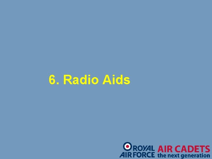 6. Radio Aids 