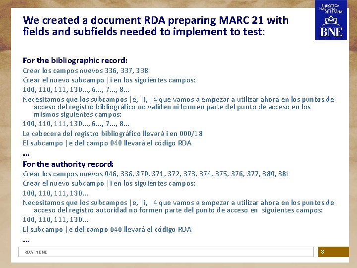 We created a document RDA preparing MARC 21 with fields and subfields needed to