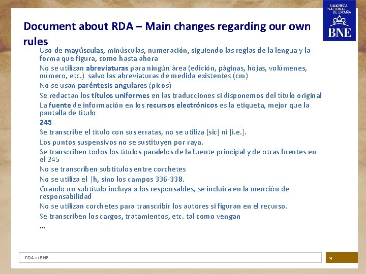Document about RDA – Main changes regarding our own rules Uso de mayúsculas, minúsculas,