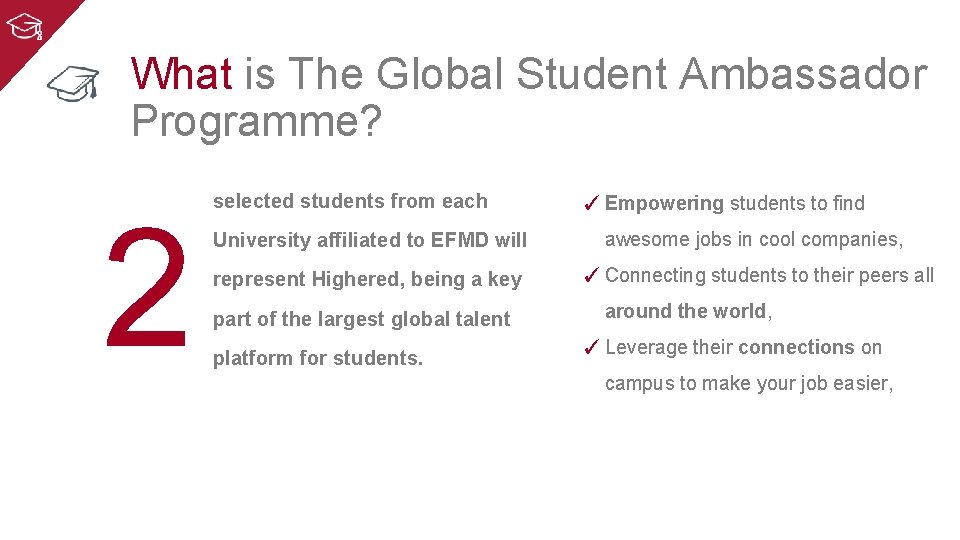 What is The Global Student Ambassador Programme? 2 selected students from each University affiliated