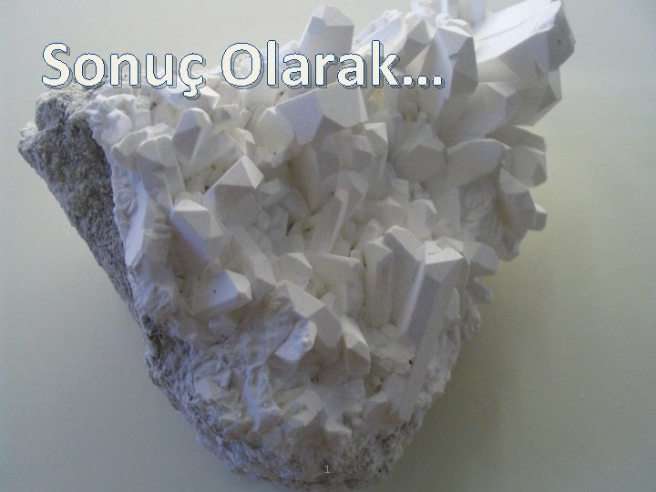 Sonuç Olarak… 1 20 