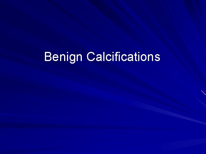 Benign Calcifications 