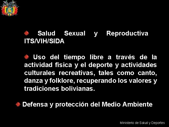 Salud Sexual ITS/VIH/SIDA y Reproductiva Uso del tiempo libre a través de la actividad