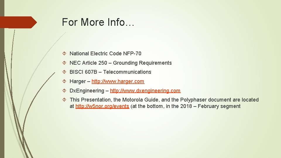 For More Info… National Electric Code NFP-70 NEC Article 250 – Grounding Requirements BISCI