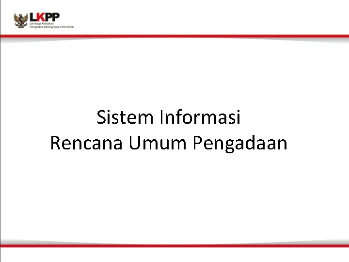 Sistem Informasi Rencana Umum Pengadaan 