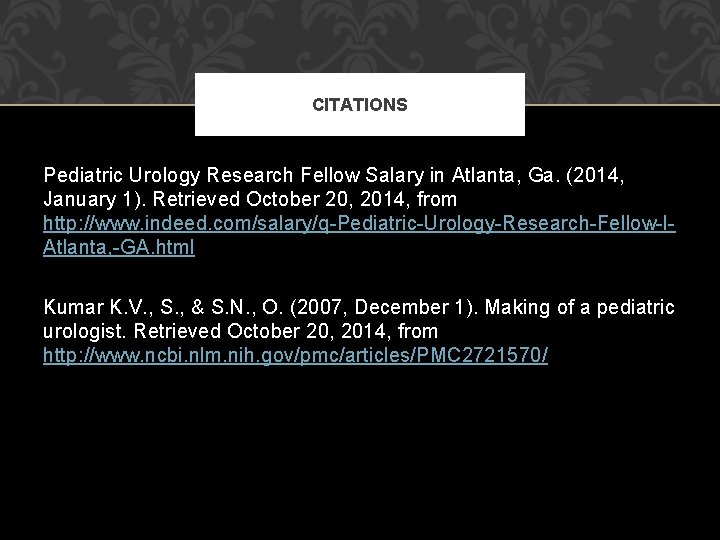 CITATIONS Pediatric Urology Research Fellow Salary in Atlanta, Ga. (2014, January 1). Retrieved October