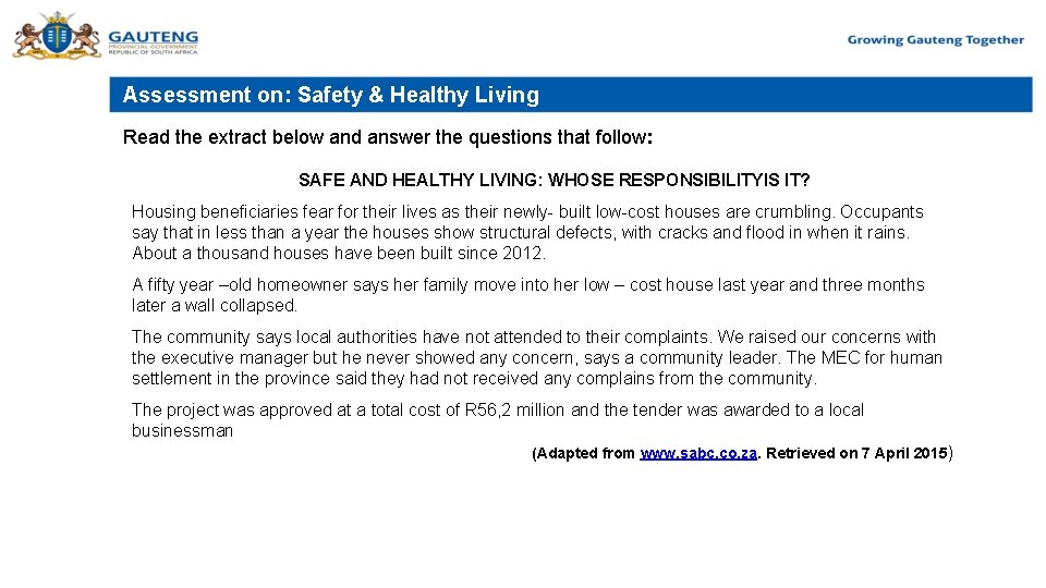 Assessment on: Safety & Healthy Living Read the extract below and answer the questions