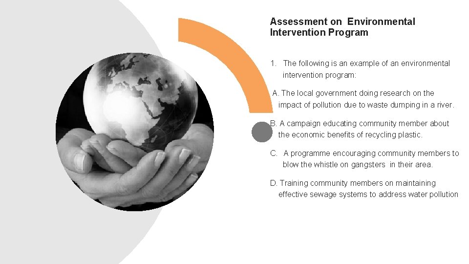 Assessment on Environmental Intervention Program 1. The following is an example of an environmental