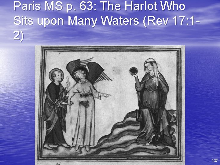 Paris MS p. 63: The Harlot Who Sits upon Many Waters (Rev 17: 12)