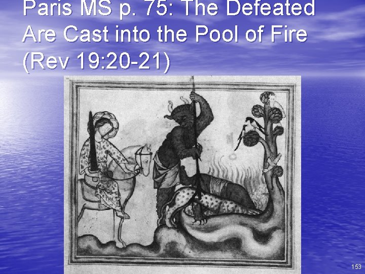 Paris MS p. 75: The Defeated Are Cast into the Pool of Fire (Rev
